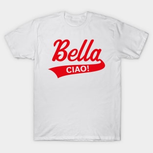 Bella – Ciao! (Italy / Farewell Party / Red) T-Shirt